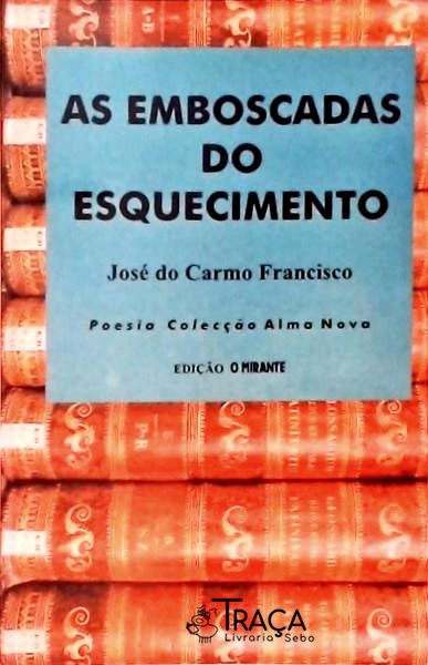 As Emboscadas Do Esquecimento