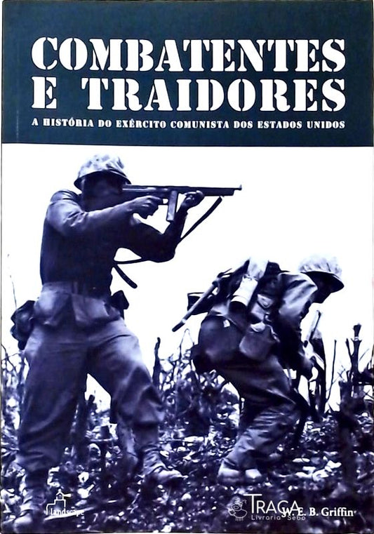 Combatentes E Traidores