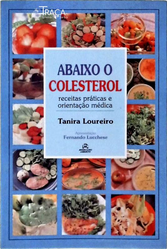 Abaixo o Colesterol
