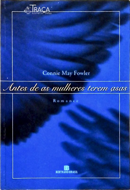 Antes De As Mulheres Terem Asas