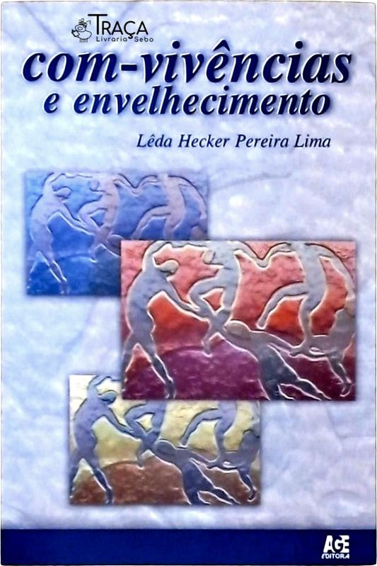 Com-vivências e Envelhecimento