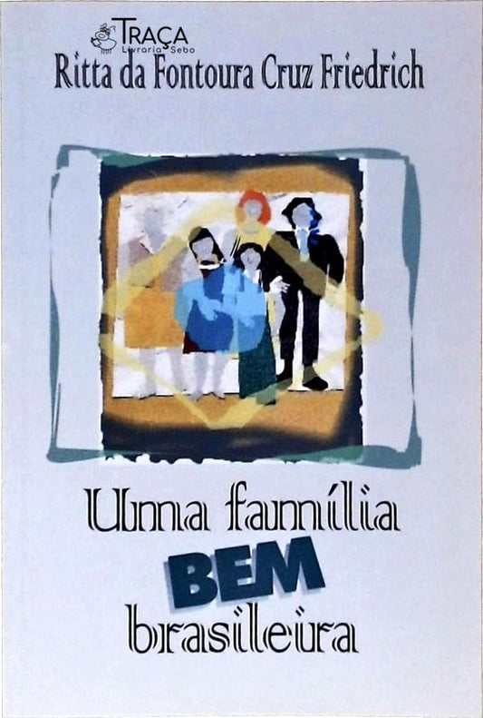 Uma Família Bem Brasileira