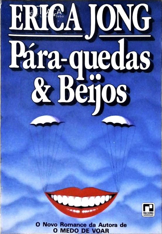 Pára-quedas & Beijos