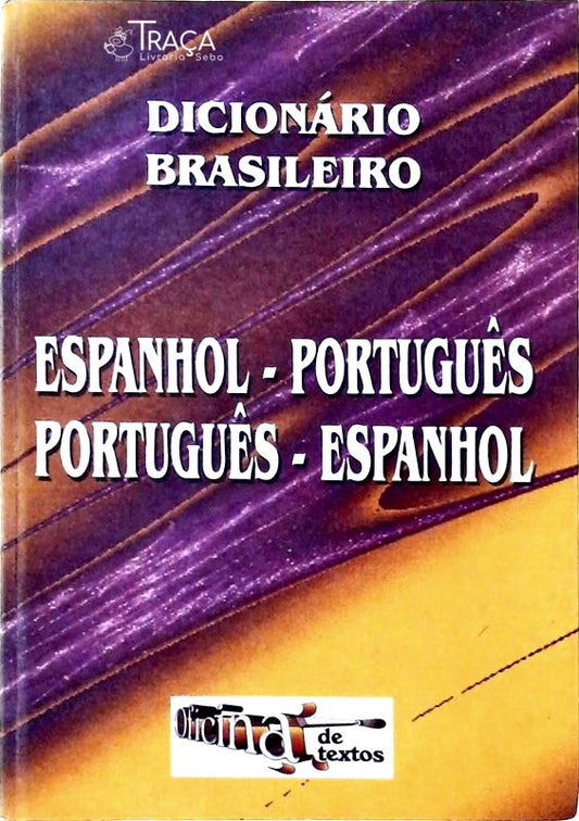 Dicionário Brasileiro Espanhol/português - Português/espanhol