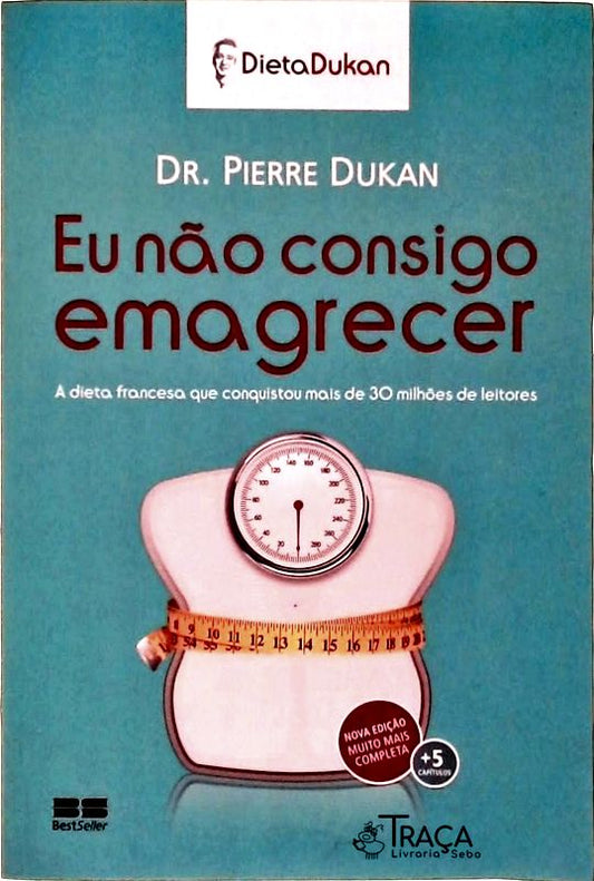 Eu Não Consigo Emagrecer