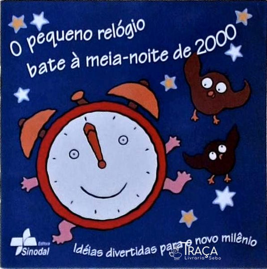 O Pequeno Relógio Bate À Meia-Noite De 2000