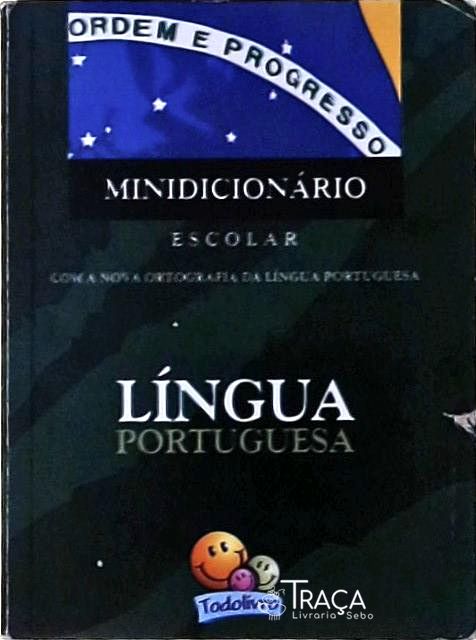 Minidicionário Escolar Língua Portuguesa (2009)