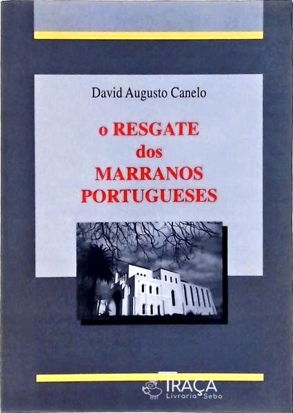 O Resgate dos Marranos Portugueses