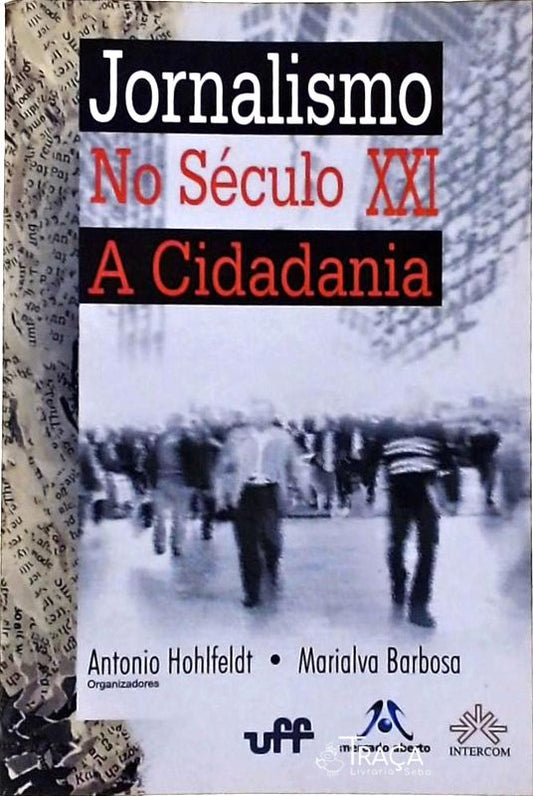 Jornalismo No Século Xxi - a Cidadania