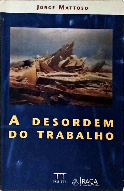 A Desordem do Trabalho