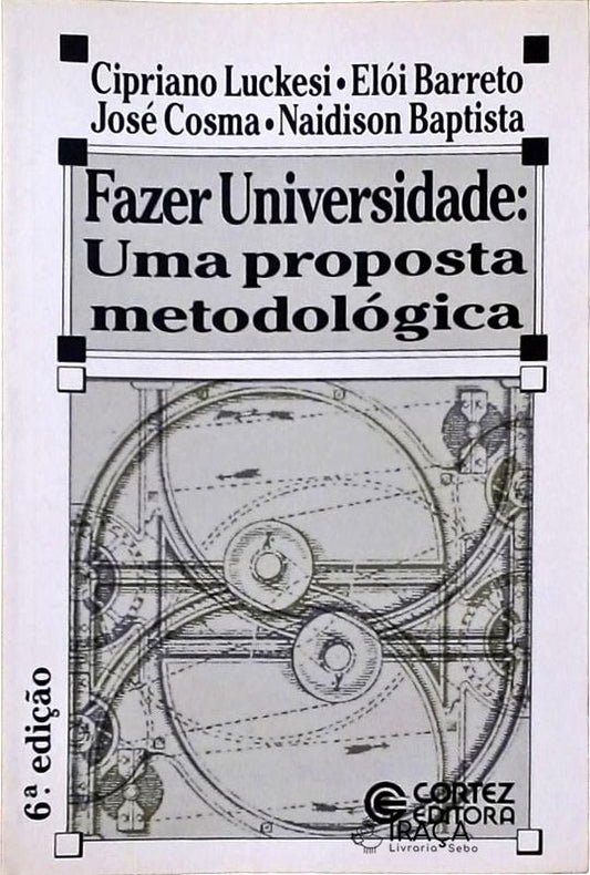 Fazer Universidade Uma Proposta Metodológica