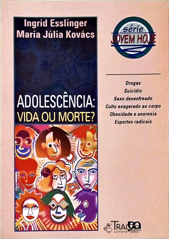 Adolescência - Vida Ou Morte?