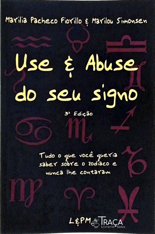 Use e Abuse do Seu Signo