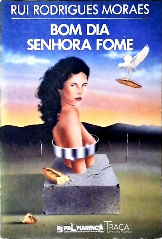 Bom Dia Senhora Fome