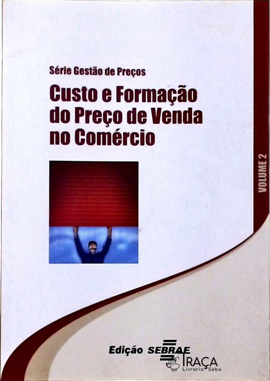 Custo e Formação do Preço de Venda No Comércio