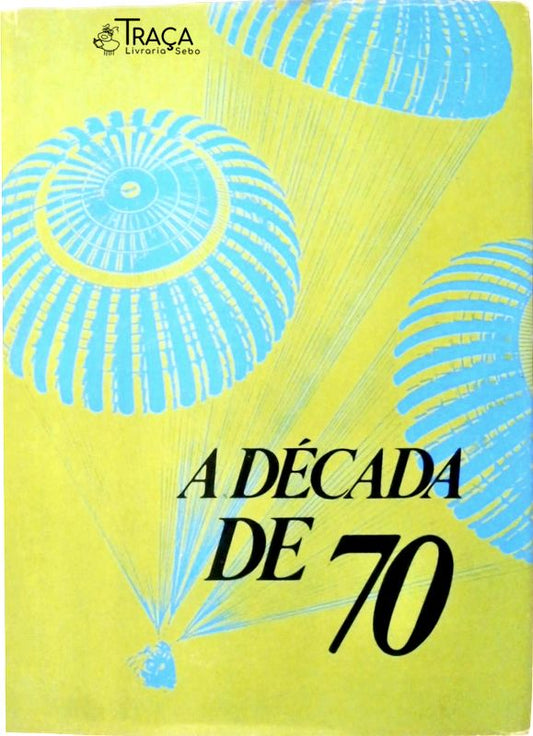 A Década de 70