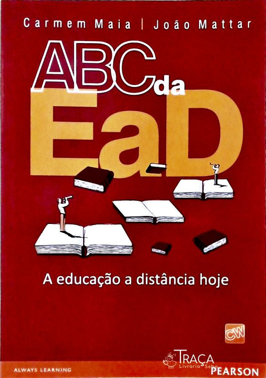 Abc da Ead - a Educação a Distância Hoje