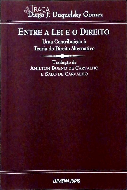 Entre a Lei e o Direito