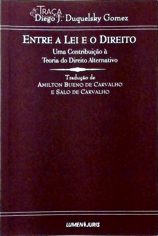 Entre a Lei e o Direito