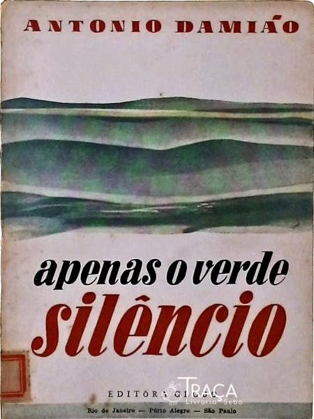 Apenas o Verde Silêncio