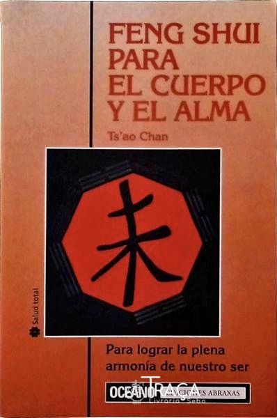 Feng Shui para El Cuerpo Y El Alma