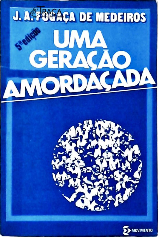 Uma Geração Amordaçada