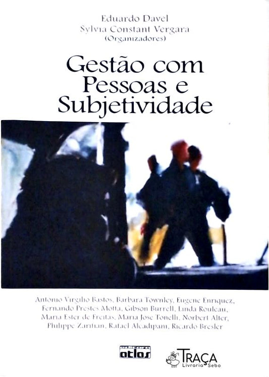 Gestão com Pessoas e Subjetividade