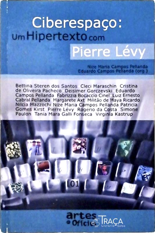 Ciberespaço - Um Hipertexto com Pierre Lévy