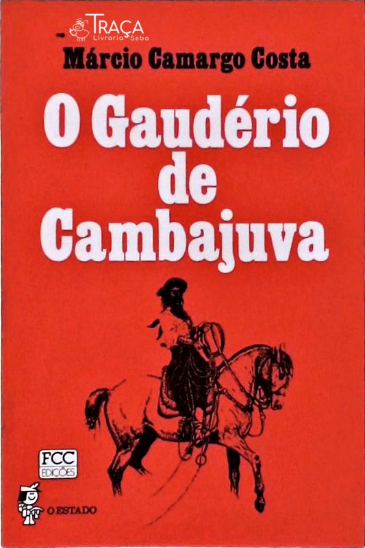 O Gaudério de Cambajuva