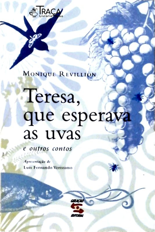 Teresa Que Esperava As Uvas