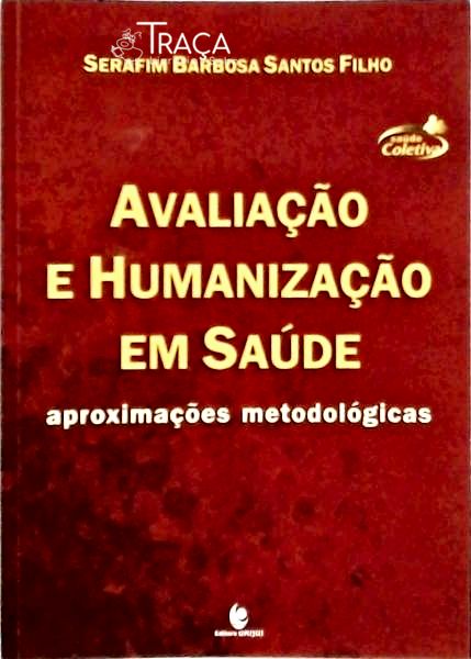 Avaliação e Humanização em Saúde
