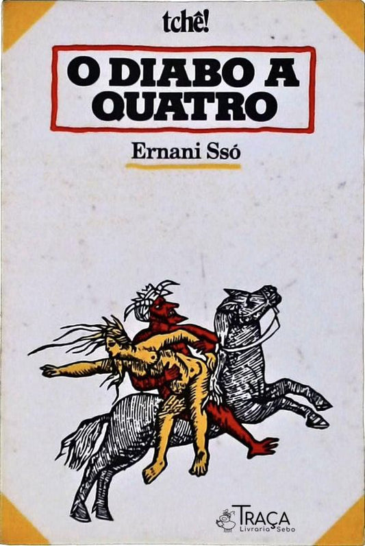 O Diabo a Quatro