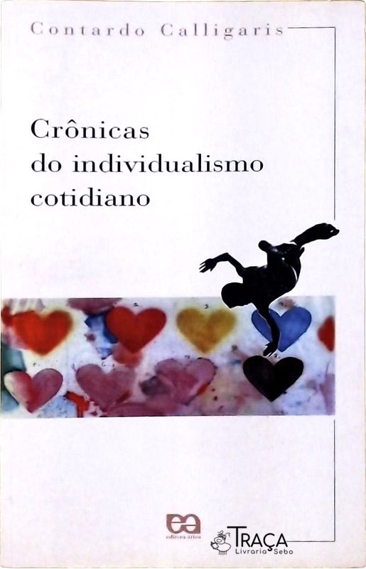 Crônicas Do Individualismo Cotidiano