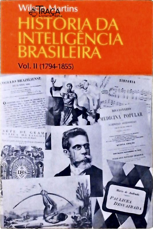 História da Inteligência Brasileira Vol. 2 (1794-1855)