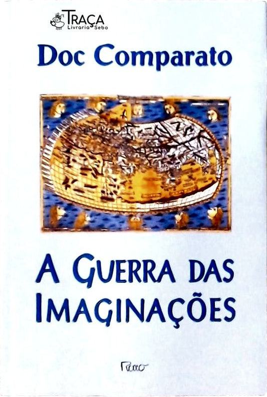 A Guerra Das Imaginações