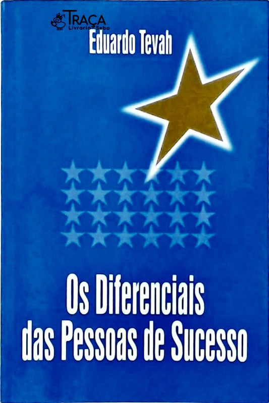 Os Diferenciais das Pessoas de Sucesso