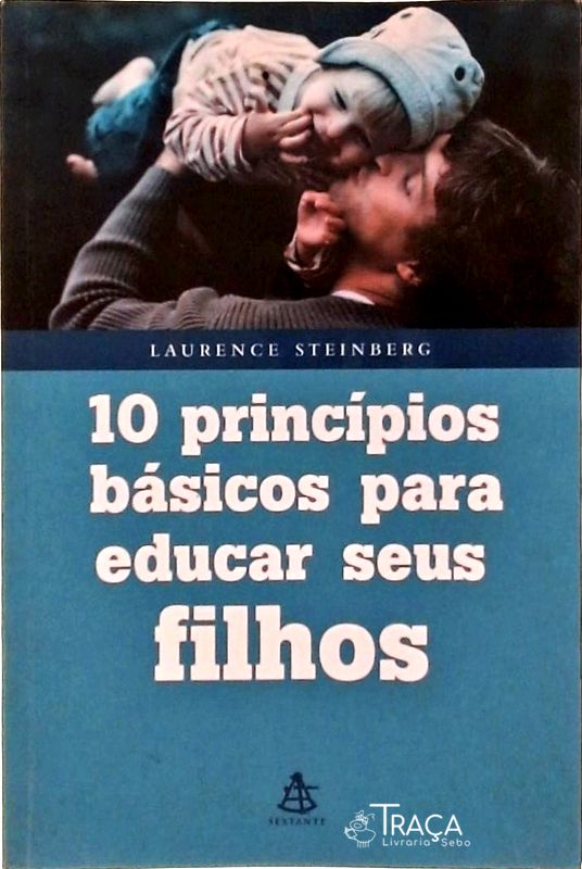 10 Princípios Básicos para Educar Seus Filhos