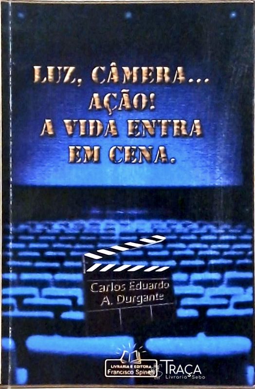 Luz, Câmera... Ação!
