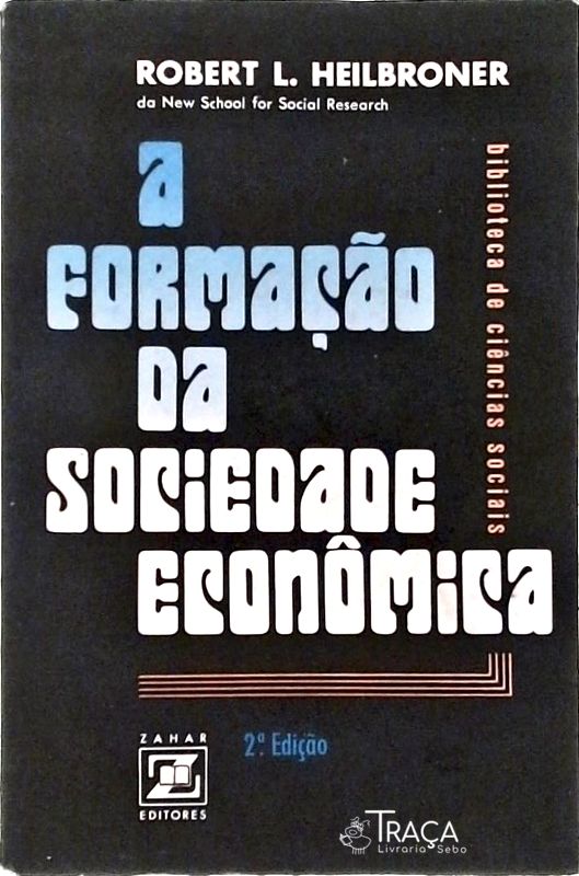 A Formação da Sociedade Econômica