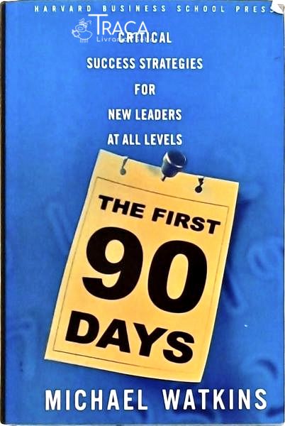 The First 90 Days