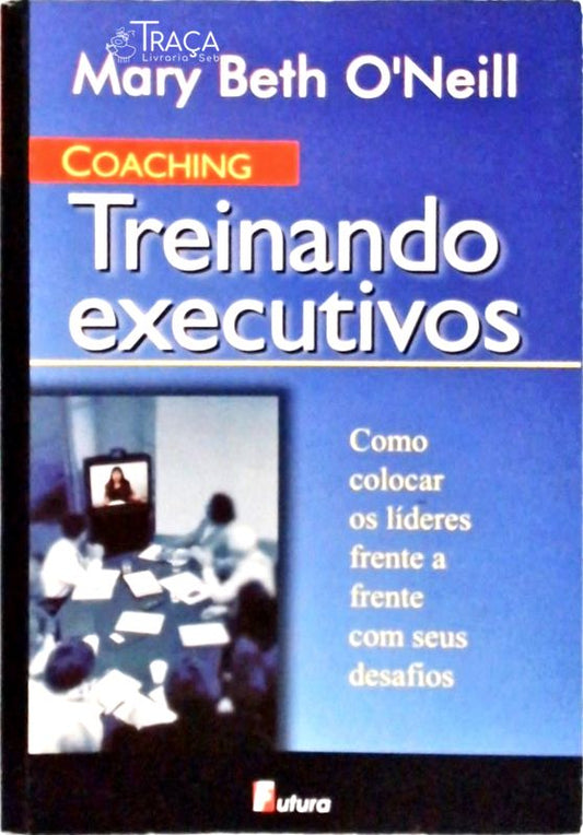 Coaching, Treinando Executivos