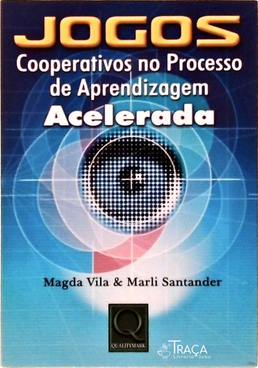 Jogos Cooperativos No Processo de Aprendizagem Acelerada