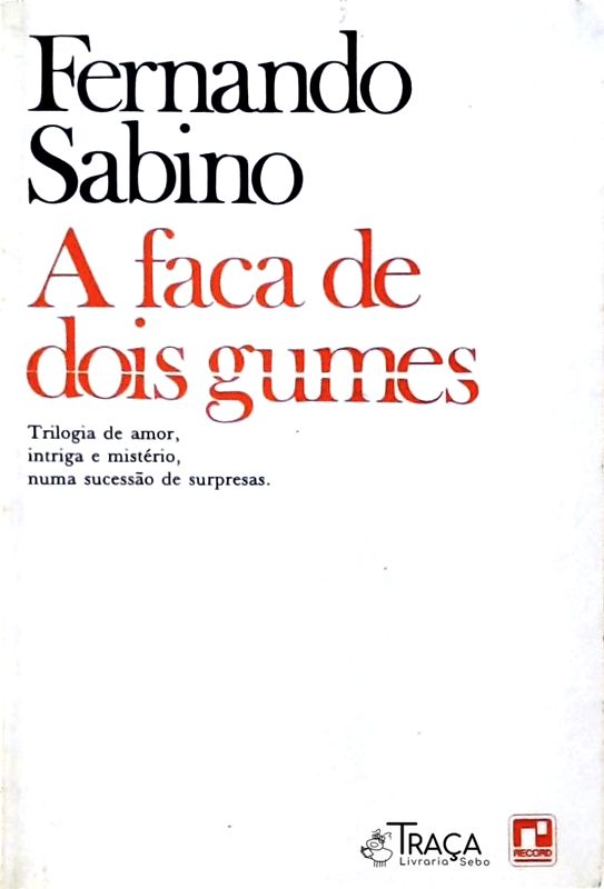 A Faca De Dois Gumes