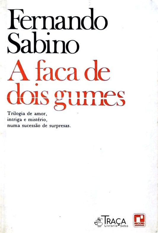 A Faca De Dois Gumes