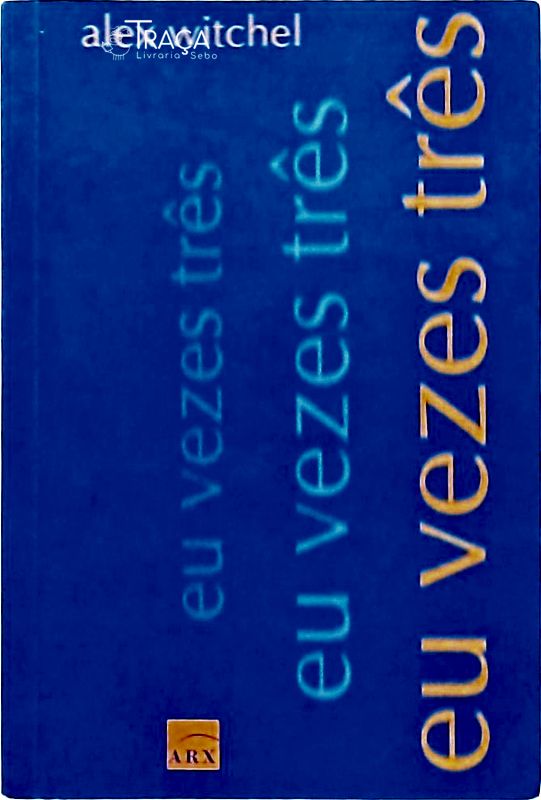 Eu Vezes Três