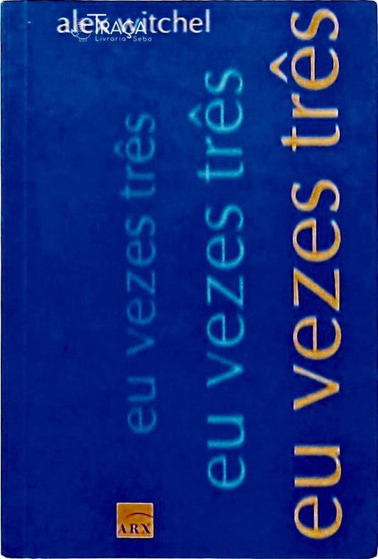 Eu Vezes Três
