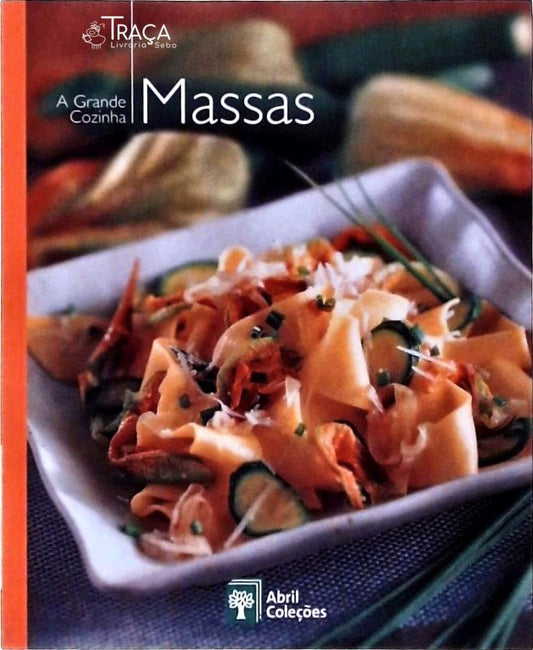 A Grande Cozinha, Massas