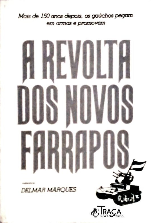 A Revolta dos Novos Farrapos