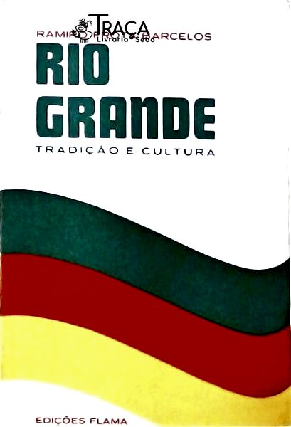 Rio Grande: Tradição e Cultura