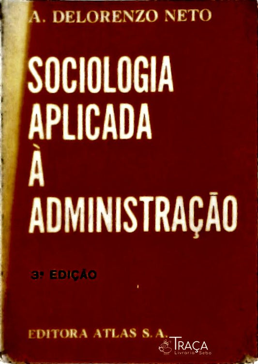 Sociologia Aplicada À Administração